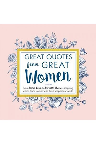 New Riders Publ Great Quotes from Great Women: Words from the Women Who Shape...