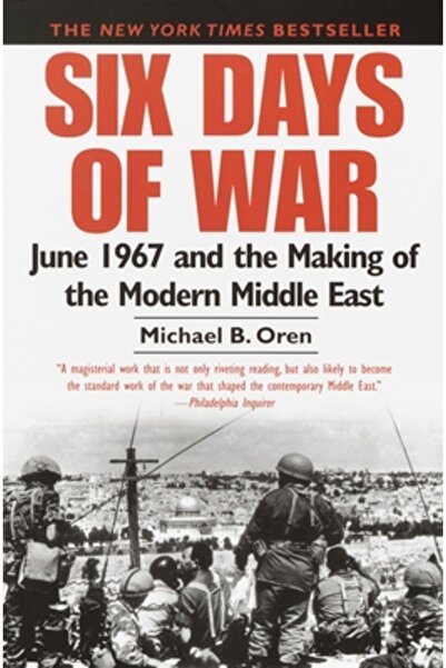 Presidio Press Six Days of War: June 1967 and the Making of the Modern Middle...