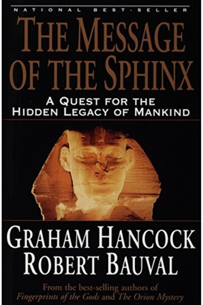 Three Rivers Press (Ca) The Message of the Sphinx: A Quest for the Hidden Leg...