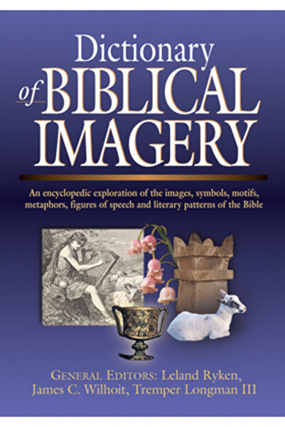 Ivp Academic Dictionary of Biblical Imagery