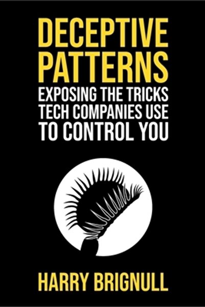 Afv Modeller Deceptive Patterns: Exposing the Tricks Tech Companies Use to Control You