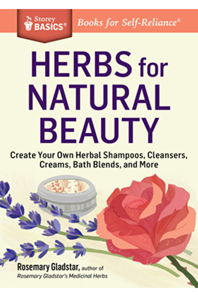 Kessinger Pub Llc Herbs for Beauty: Create Your Own Herbal Shampoos, Cleansers, Creams, Bath Blends, and More.