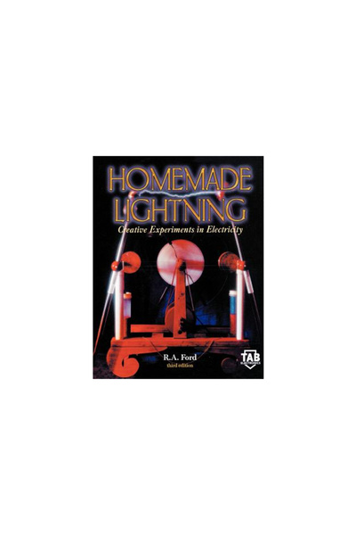 Mcgraw Hill Book Co Homemade Lightning: Creative Experiments in Electricity