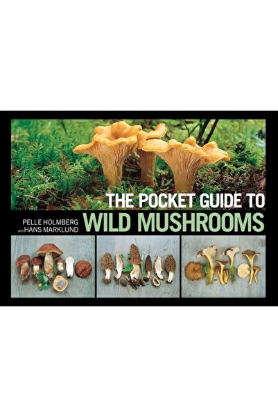 Sage Pubn The Pocket Guide to Wild Mushrooms: Helpful Tips for Mushrooming in...