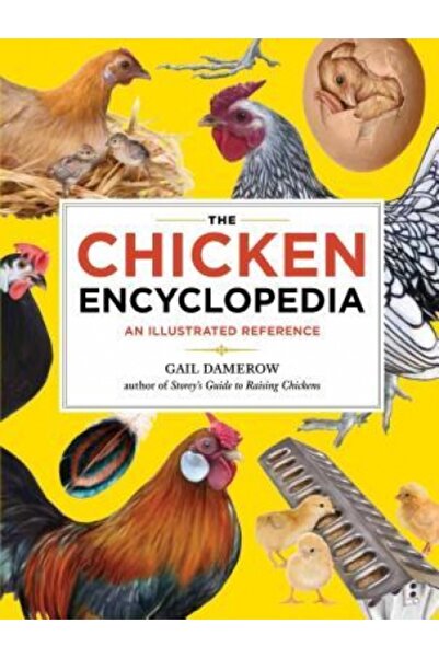 Kessinger Pub Llc The Chicken Encyclopedia: An Illustrated Reference