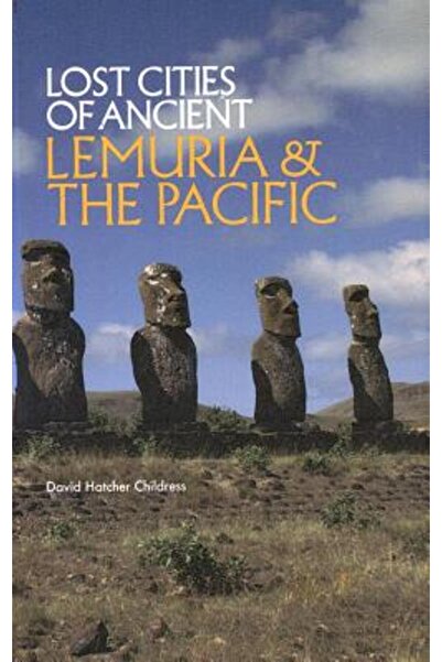 Adventures Unlimited Press Lost Cities of Ancient Lemuria & the Pacific