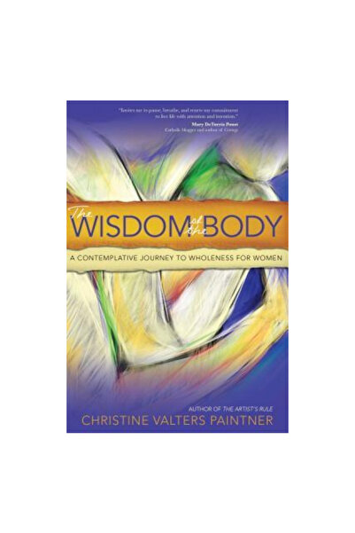Sorin Books The Wisdom of the Body: A Contemplative Journey to Wholeness for ...