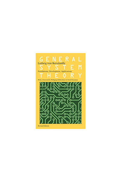 George Braziller Inc General System Theory: Foundations, Development, Applications