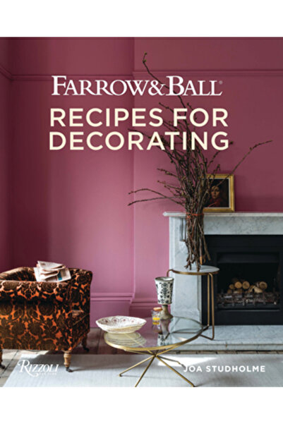 Rizzoli Farrow and Ball: Recipes for Decorating