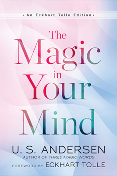 New World Lib The Magic in Your Mind