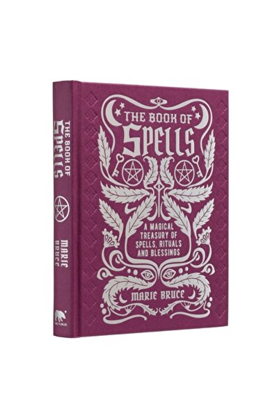 Sirius Entertainment The Book of Spells: A Magical Treasury of Spells, Ritual...