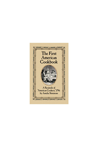 Dover Publications The First American Cookbook: A Facsimile of "American Cook...
