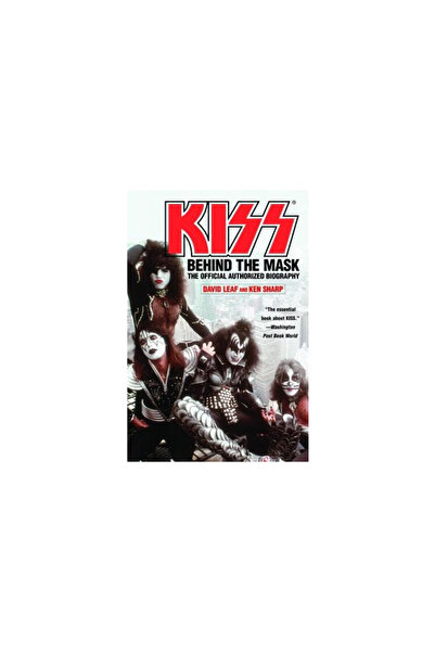 Warner Books Kiss: Behind the Mask: The Official Authorized Biography