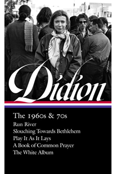 Lib Of Amer Joan Didion: The 1960s & 70s (Loa #325): Run, River / Slouching T...