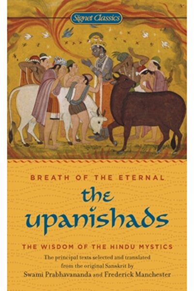 SIGNET CLASSICS The Upanishads: Breath from the Eternal