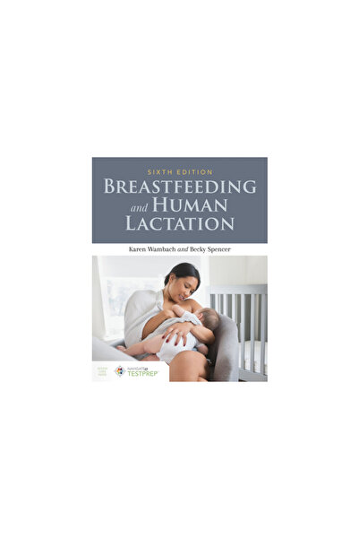 Jones & Bartlett Pub Inc Breastfeeding and Human Lactation
