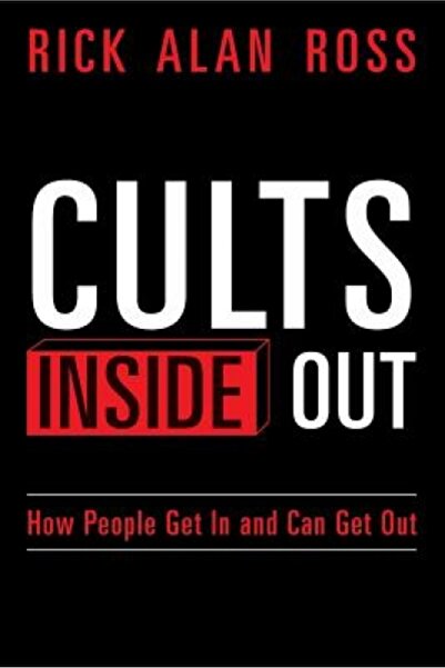 AuthorHouse Cults Inside Out: How People Get in and Can Get Out