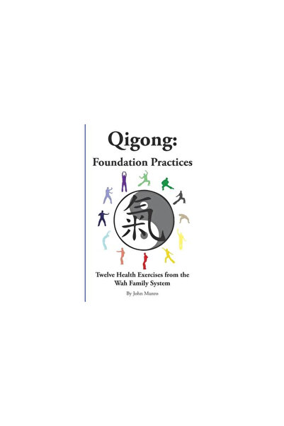 Infosource Ltd Qigong: Foundation Practices