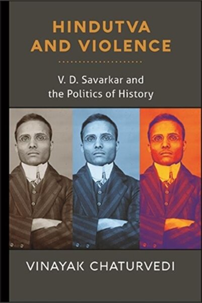 St Univ Of New York Pr Hindutva and Violence: V. D. Savarkar and the Politics...