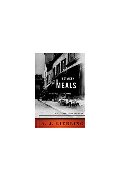 North Point Press Between Meals: An Appetite for Paris