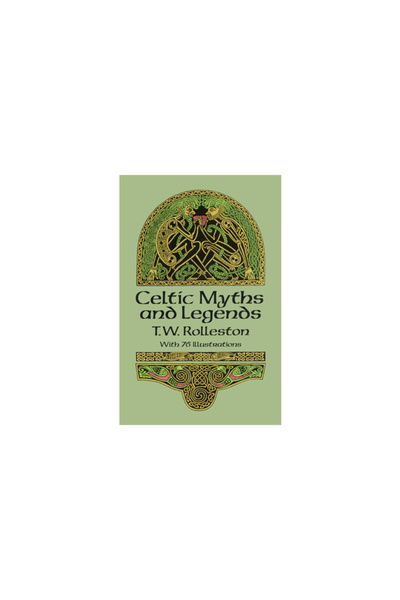 Dover Publications Celtic Myths and Legends