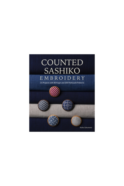 Schiffer Craft Counted Sashiko Embroidery: 31 Projects with 80 Kogin and 200 Hishizashi Patterns