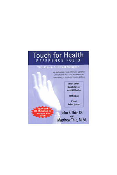 Touch For Health Education Touch for Health Reference Folio: Large: Balancing...
