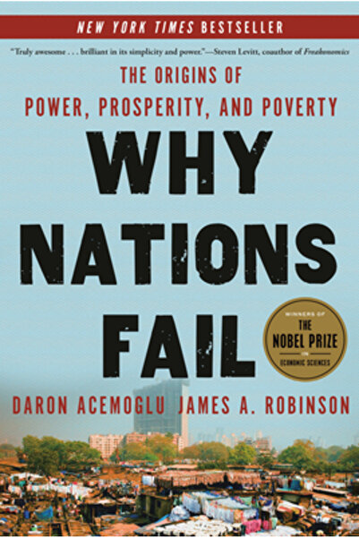 Crown Pub Inc Why Nations Fail: The Origins of Power, Prosperity, and Poverty