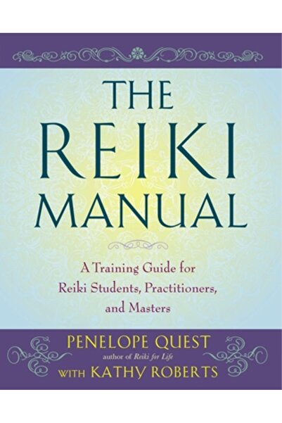 John Wiley & Sons Inc The Reiki Manual: A Training Guide for Reiki Students, ...