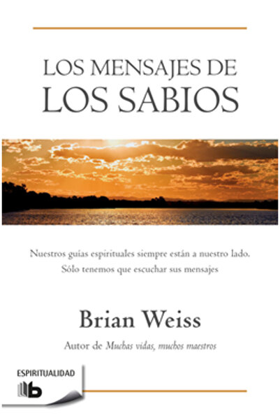 Prh Grupo Edit Usa Los Mensajes de Los Sabios / Messages from the Masters