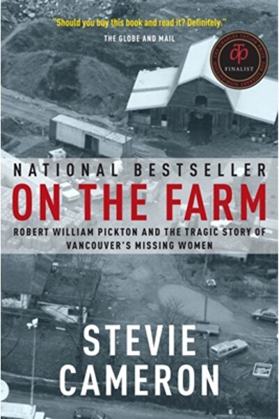 Vintage Canada On the Farm: Robert William Pickton and the Tragic Story of Va...