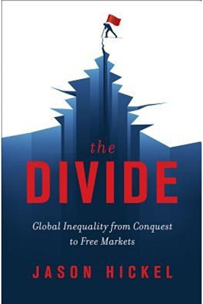 W W Norton & Co Inc The Divide: Global Inequality from Conquest to Free Markets