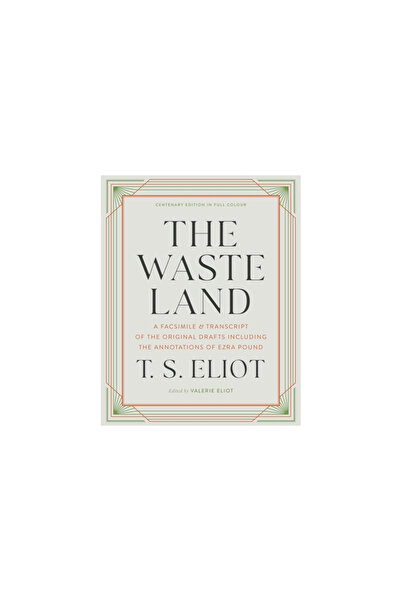 Liveright Pub Corp The Waste Land Facsimile: A Facsimile and Transcript of th...