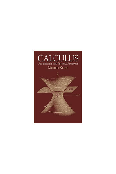 Dover Publications Calculus: An Intuitive and Physical Approach (Second Edition)