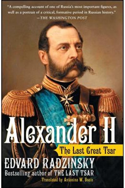 Free Pr Alexander II: The Last Great Tsar