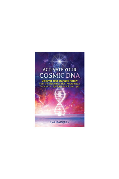 Bear & Co Activate Your Cosmic DNA: Discover Your Starseed Family from the Pl...