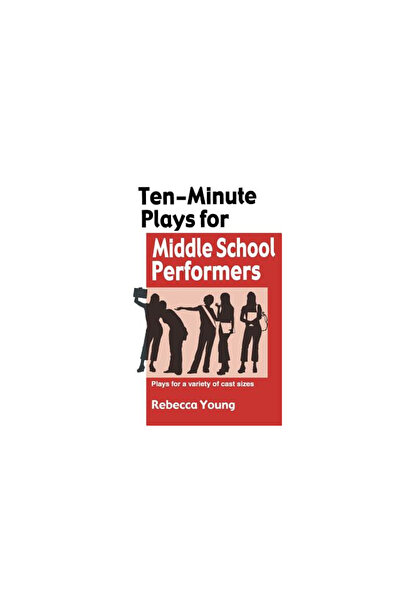 Meriwether Publishing Ten-Minute Plays for Middle School Performers: Plays fo...