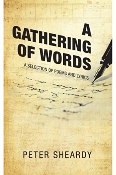 Liferich Pub A Gathering of Words: A Selection of Poems and Lyrics