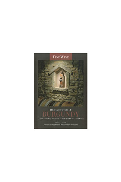Univ Of California Pr The Finest Wines of Burgundy: A Guide to the Best Produ...