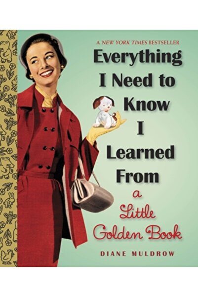 Golden Books Pub Co Inc Everything I Need to Know I Learned from a Little Gol...