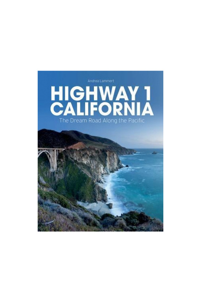 Firefly Books Ltd Highway 1 California: The Dream Road Along the Pacific