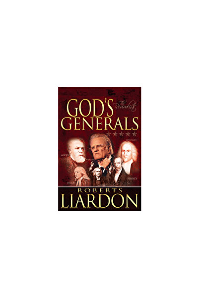 Whitaker House God's Generals Volume 3: The Revivalists