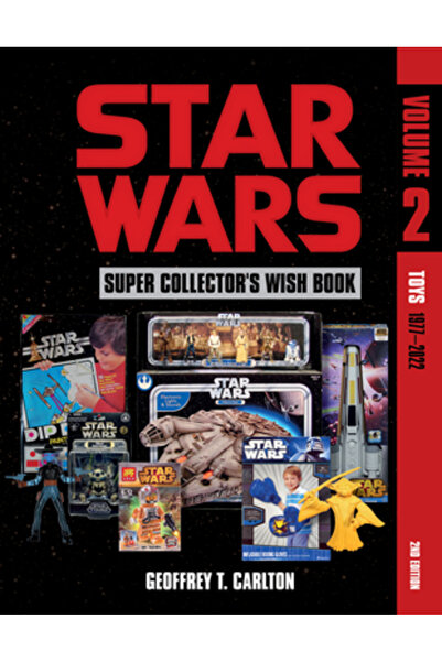 Schiffer Pub Ltd Star Wars Super Collector's Wish Book, Vol. 2: Toys, 1977-2022