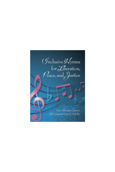 Eakin Pr Inclusive Hymns For Liberation, Peace and Justice