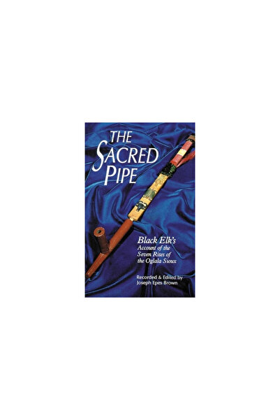 University of Oklahoma Press Sacred Pipe: Black Elk's Account of the Seven Rites of the Oglala Sioux