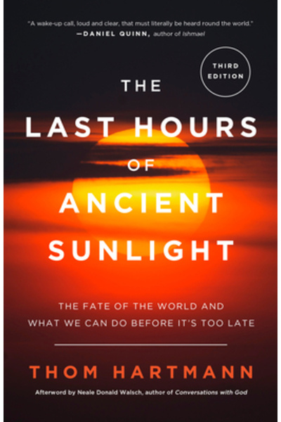 Broadway Books The Last Hours of Ancient Sunlight: Revised and Updated: The F...