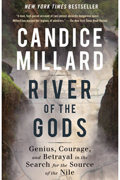 Anchor River of the Gods: Genius, Courage, and Betrayal in the Search for the Source of the Nile