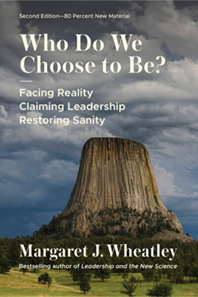 Berrett Koehler Publ Inc Who Do We Choose to Be?: Facing Reality, Claiming Le...
