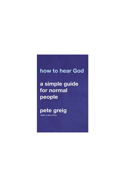 Zondervan How to Hear God: A Simple Guide for Normal People