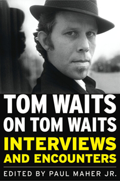 Kessinger Pub Llc Tom Waits on Tom Waits: Interviews and Encounters